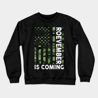 Roevember is Coming Crewneck Sweatshirt